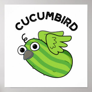 Cucumbird Funny Veggie Cucumber Pun Poster