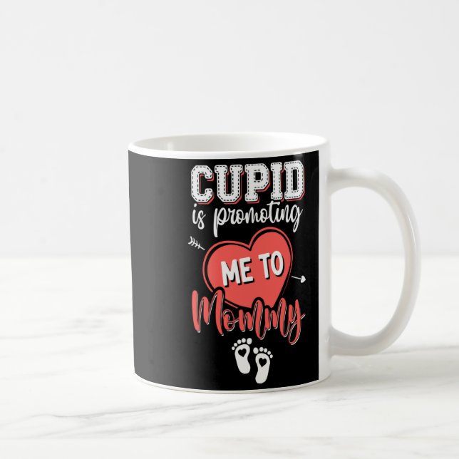 Cud Is Promoting Me To Mommy Valentines Pregnanc  Kaffeetasse (Rechts)