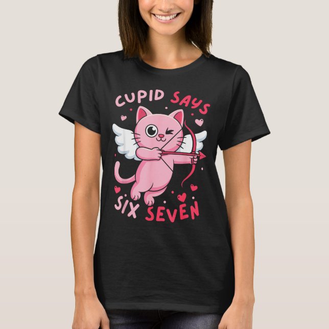 Cud Says 67 Six Seven Meme Cute Cat Valentine's Da T-Shirt (Vorderseite)