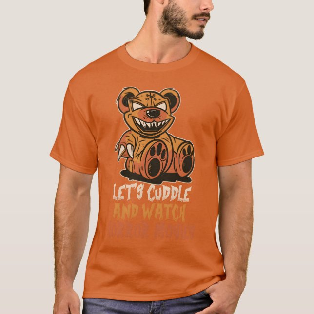 Cuddle and Horror Movies Funny Horror Movies Frien T-Shirt (Vorderseite)
