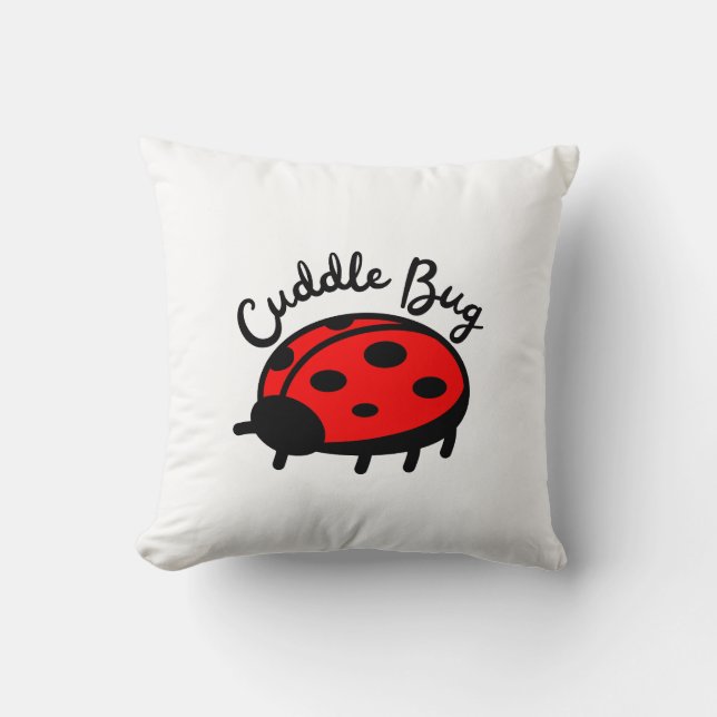 Cuddle Bug Ladybug | Niedliches und gemütliches De Kissen (Vorderseite)