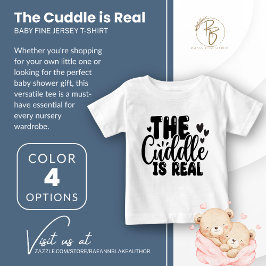 Cuddle ist Real Baby Fine Jersey T - Shirt