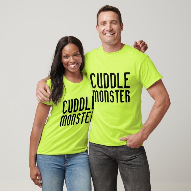 CUDDLE MONSTER Funny T - Shirt & Sweatshirts (Unisex)