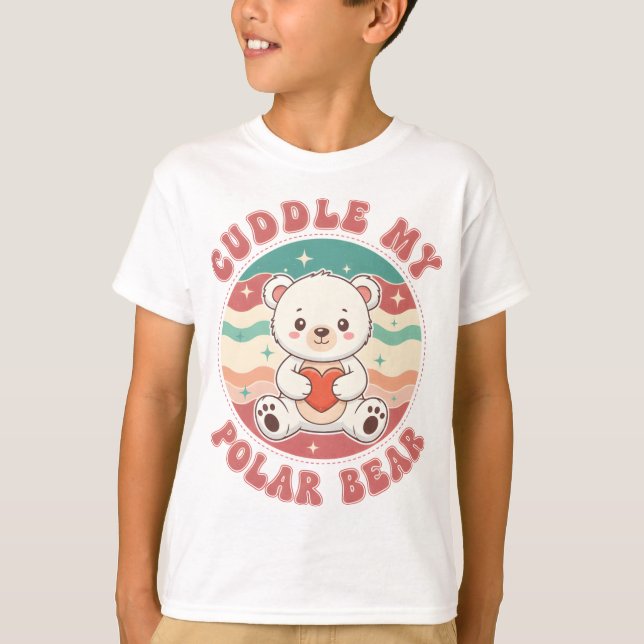 Cuddle My Polar Bear T-Shirt (Vorderseite)