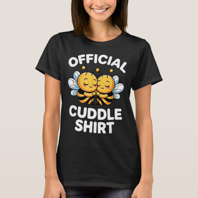 Cuddle Shirt Cute Bees Funny Cozy Couple  (Vorderseite)
