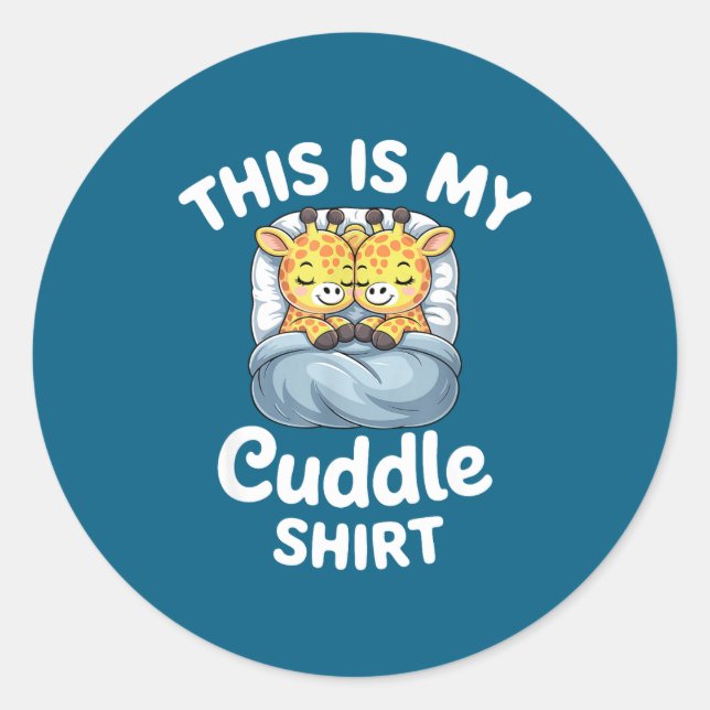 Cuddle Shirt Cute Giraffes Funny Cozy  Runder Aufkleber (Vorderseite)