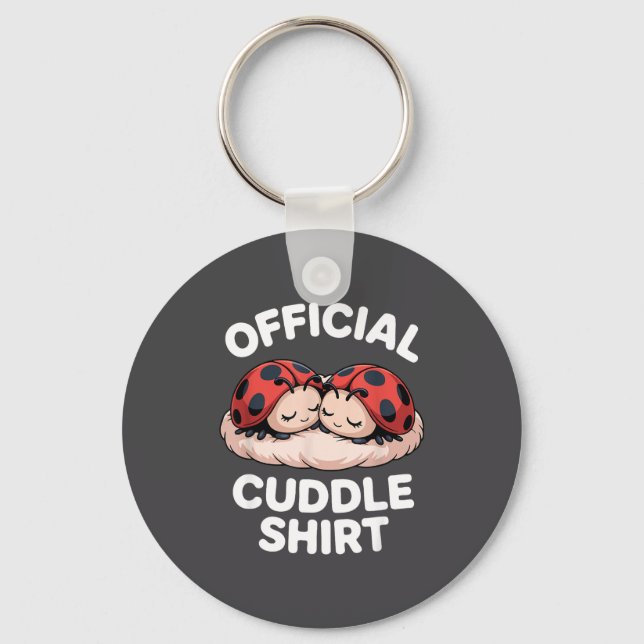 Cuddle Shirt Cute Ladybug Couple Cozy  Schlüsselanhänger (Vorderseite)