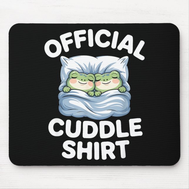 Cuddle Shirt Funny Cute Frogs Cozy  Mousepad (Vorne)