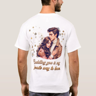 Cuddling You T-Shirt
