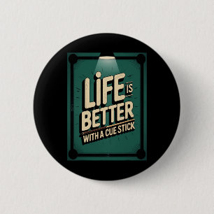 Cue Stick Billiard Leben ist besser Funny Cue Spor Button