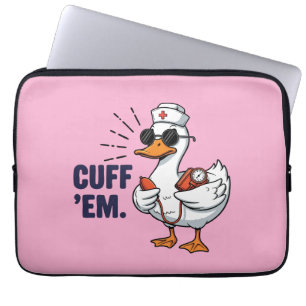 Cuff 'Em Gans Krankenschwester Lustig Alberne Gans Laptopschutzhülle