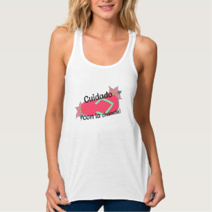 Cuidada Con La Chancla Tank Top