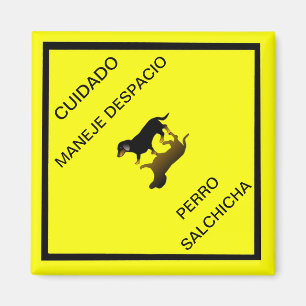 Cuidado Sign - Dackel Mexican Road Sign Magnet