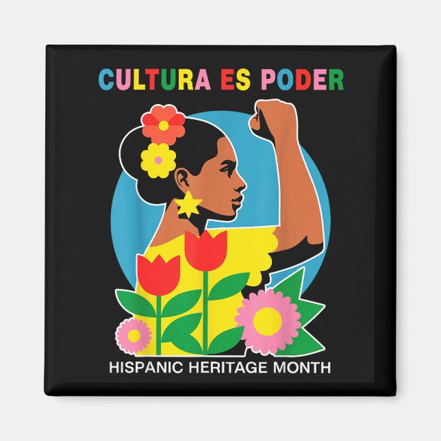 Cultura Es Der Hispanic Heritage Latina Emwerment  Magnet (Vorne)
