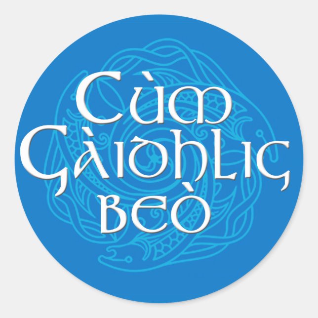 Cùm Gàidhlig Beò! Runder Aufkleber (Vorderseite)