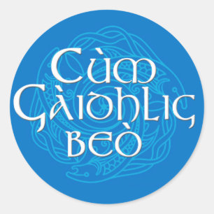 Cùm Gàidhlig Beò! Runder Aufkleber