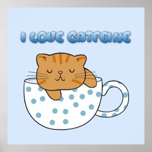 Cup of Cat-feine Kawaii Style Poster