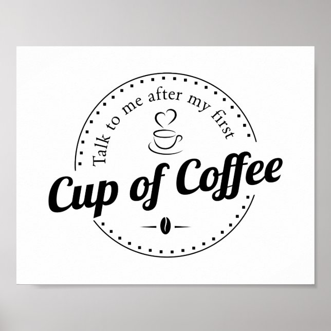 Cup of Coffee Custom Kitchen Print Poster (Vorne)