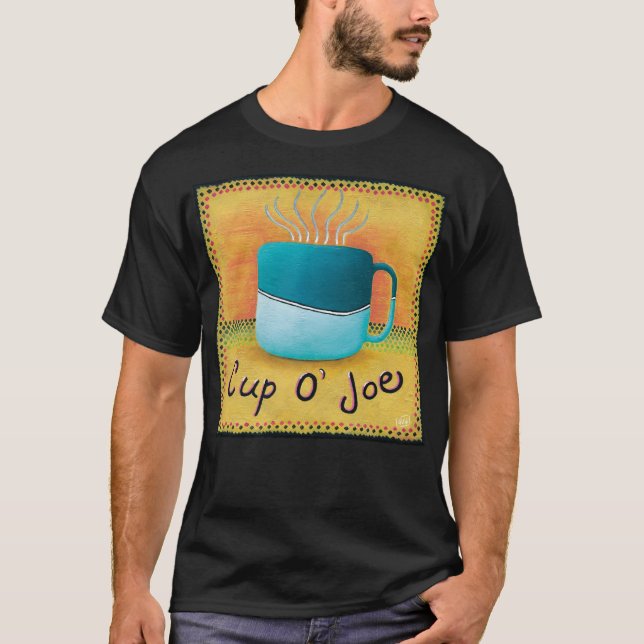 Cup of Joe T - Shirt (Vorderseite)