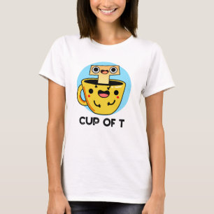 Cup of T Funny Alphabet Tee Pun