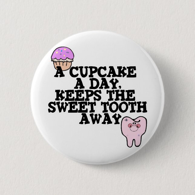 Cupcake a day Sweet Toway Button (Vorderseite)