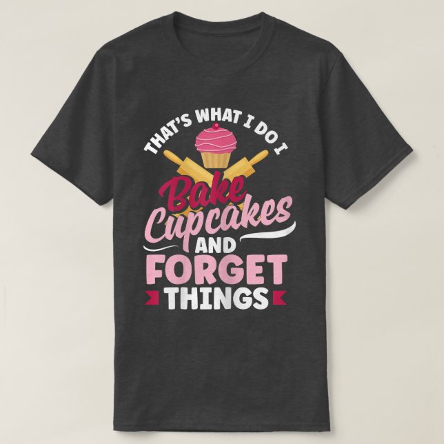 Cupcake Baking Funny Bake Lover 2938 T-Shirt (Design vorne)