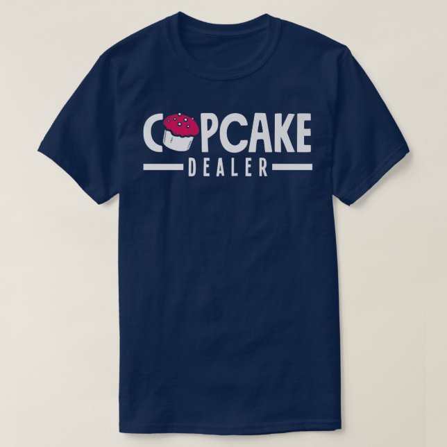 Cupcake Dealer Bake Lover T-Shirt (Design vorne)