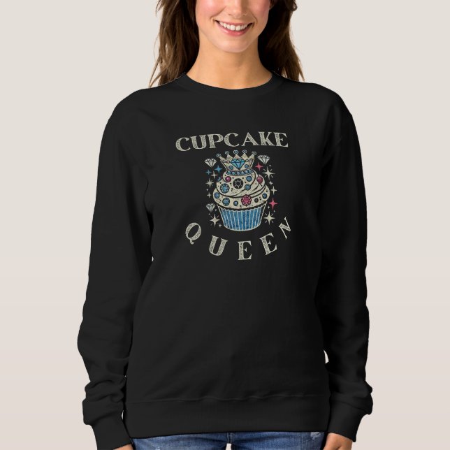 Cupcake-Königin Sweatshirt (Vorderseite)