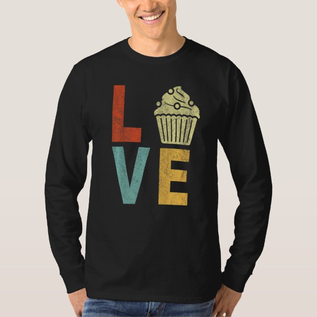 Cupcake Liebe Funny Baking Cupcake Baker Cupcake R T-Shirt (Vorderseite)