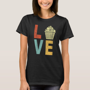 Cupcake Liebe Funny Baking Cupcake Baker Cupcake R T-Shirt