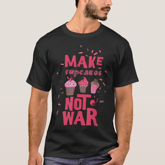 Cupcake nicht Krieg T-Shirt (Vorderseite)