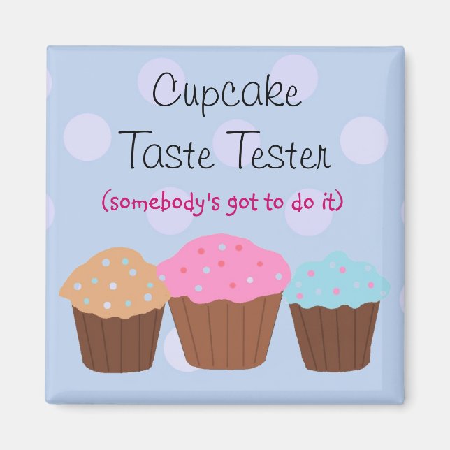 Cupcake Taste Tester Magnet (Vorne)