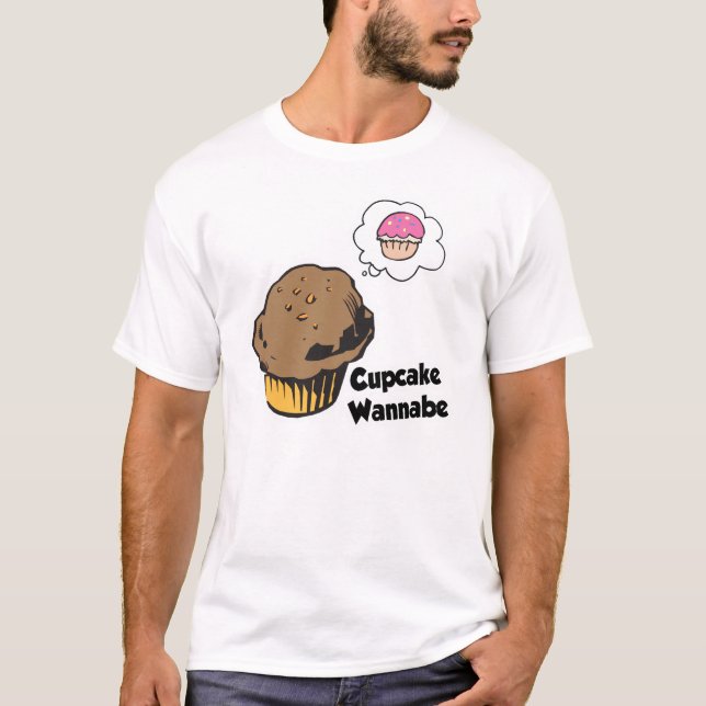 Cupcake Wannabe Muffin T-Shirt (Vorderseite)