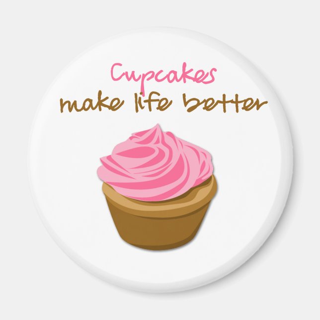 Cupcakes machen Leben besser Magnet (Vorne)
