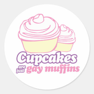 CUPCAKES SIND EINFACH SCHWULE MÜFFELCHEN RUNDER AUFKLEBER