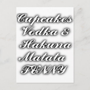 Cupcakes Vodka Hakuna Matata FUNNY Postkarte
