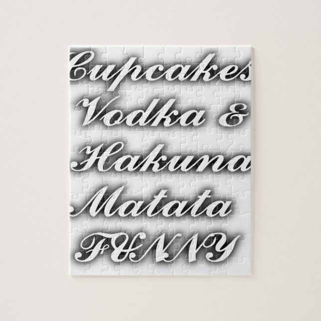 Cupcakes Vodka Hakuna Matata FUNNY Puzzle (Vertikal)