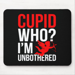 Cupid, der mich nicht stört Anti-Valentinstag 1 Mousepad