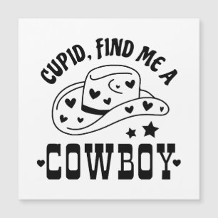 Cupid Findet Mir Einen Cowboy Western Magnetkarte