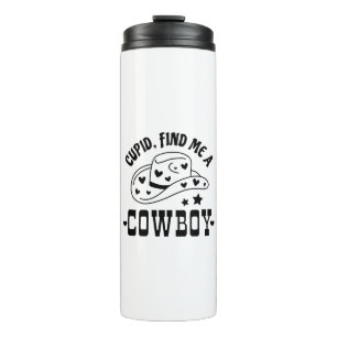 Cupid Findet Mir Einen Cowboy Western Thermosbecher