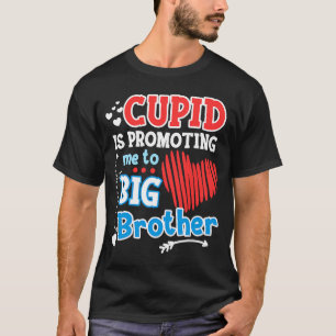 Cupid fördert mich zum Valentinstag meines Bruders T-Shirt