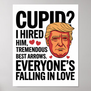 Cupid I stellte ihm die besten Pfeile Trumps für s Poster