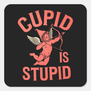 Cupid ist dumm lustige Valentinstag Quadratischer Aufkleber