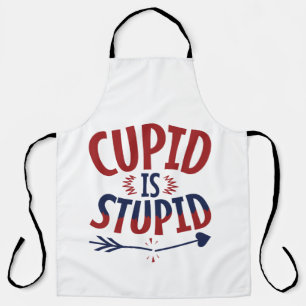 Cupid ist ein stupider Anti-Valentinstag-Single Schürze