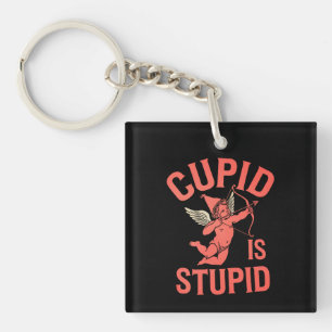 Cupid ist ein stupider Funny Valentine's Day Schlüsselanhänger