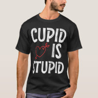 Cupid ist ein stupides Anti-Valentin-Tag-upides Cu