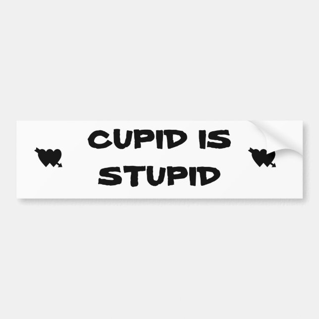 Cupid ist stupid autoaufkleber (Vorne)