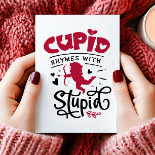 Cupid reimt sich mit Dumm Anti Valentinstag Feiertagskarte
