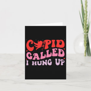 Cupid rief ich Hung Up Happy Valentine Apparel Karte