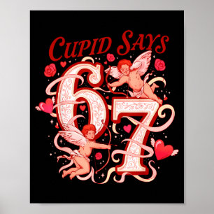 Cupid sagt sechs sieben 67 lustiger Valentinstag M Poster